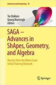 SAGA – Advances in ShApes, Geometry, and Algebra (Repost)