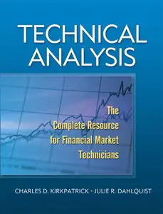 Technical Analysis: The Complete Resource for Financial Market Technicians (repost)