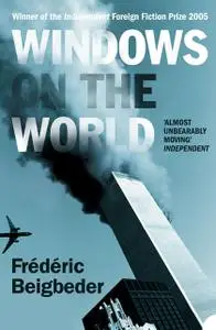 «Windows on the World» by Frédéric Beigbeder