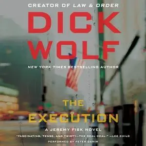 «The Execution» by Dick Wolf