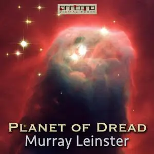 «Planet of Dread» by Murray Leinster