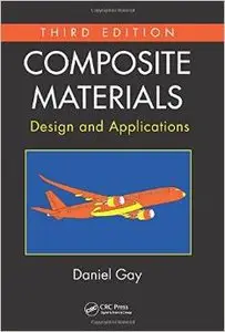 Composite Materials: Design and Applications, Third Edition