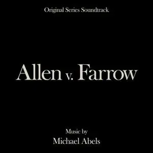 Michael Abels - Allen v. Farrow Soundtrack (2021)