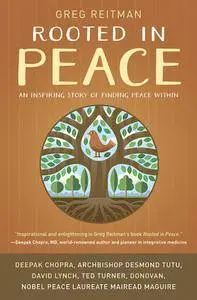 Rooted in Peace: An Inspiring Story of Finding Peace Within