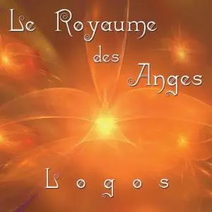 Logos - Le Royaume des Anges (2012/2019)