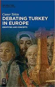 Debating Turkey in Europe