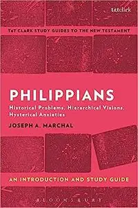 Philippians: An Introduction and Study Guide: Historical Problems, Hierarchical Visions, Hysterical Anxieties