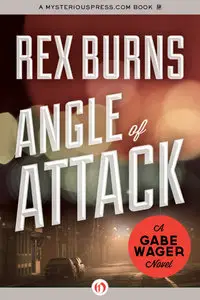 Angle of Attack (The Gabe Wager Novels 4)