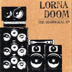 Lorna Doom - The Diabolical EP (EP) (2006) {Corleone} **[RE-UP]**