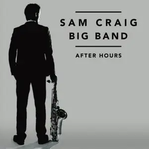 Sam Craig Big Band - After Hours (2014)