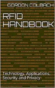 RFID Handbook: Technology, Applications, Security and Privacy