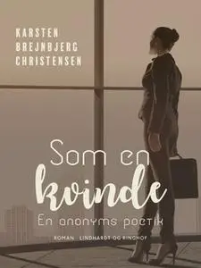 «Som en kvinde» by Karsten Brejnbjerg Christensen