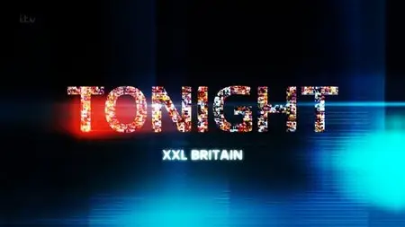 ITV - Tonight: XXL Britain (2015)