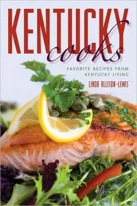 Kentucky Cooks: Favorite Recipes from Kentucky Living (repost)