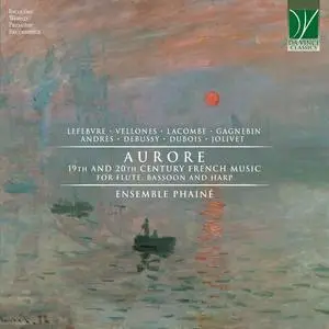 Filippo Mazzoli, Massimiliano Denti, Ensemble Phainé - Aurore 19th 20th Century French Music for Flute, Bassoon and Harp (2022)