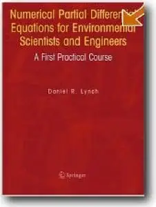 Daniel R. Lynch, «Numerical Partial Differential Equations for Environmental Scientists and Engineers»