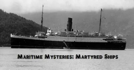 SBS - Maritime Mysteries: Martyred Ships (2014)