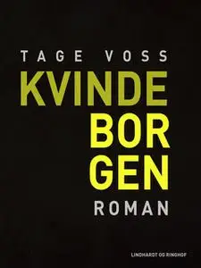 «Kvindeborgen» by Tage Voss