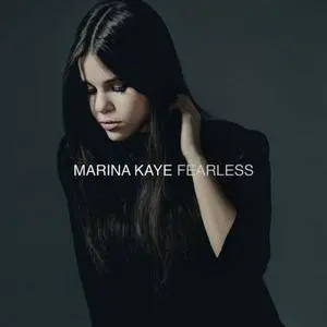 Marina Kaye - Fearless (Deluxe Edition) (2015) [Official Digital Download]