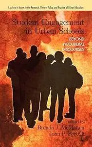 Student Engagement in Urban Schools: Beyond Neoliberal Discourses (Hc)