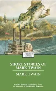 «The Best Short Works of Mark Twain» by Mark Twain