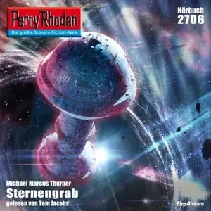 Perry Rhodan 2706 - Sternengrab