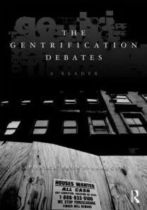 The Gentrification Debates: A Reader (The Metropolis and Modern Life) (repost)