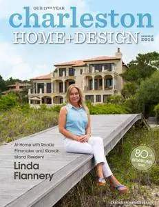 Charleston Home + Design Magazine - Summer 2016