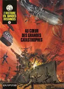 L'Histoire en Bandes Dessinées - Tome 08 - Au coeur des grandes catastrophes