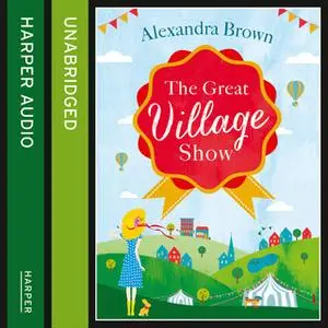 «The Great Village Show» by Alexandra Brown