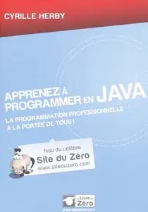 Apprenez a programmer en Java de Cyrille Herby