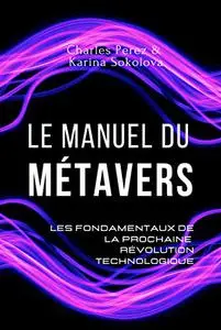 Le manuel du métavers (French Edition)