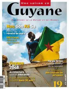 Une saison en Guyane - Août 2017