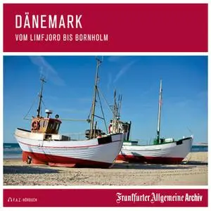 «Dänemark: Vom Limfjord bis Bornholm» by Frankfurter Allgemeine Archiv