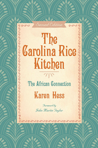 The Carolina Rice Kitchen : The African Connection, 2nd Edition