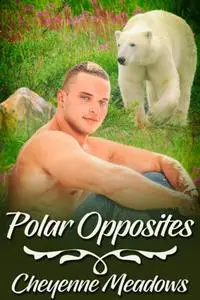 «Polar Opposites» by Cheyenne Meadows