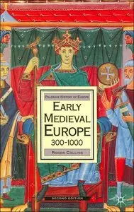 Early Medieval Europe, 300-1000, Second Edition