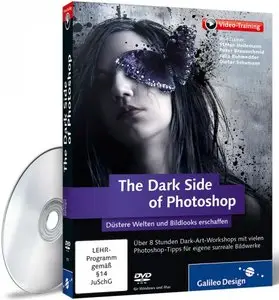 Galileo Design: The Dark Side of Photoshop -  Düstere Welten und Bildlooks erschaffen (2012)