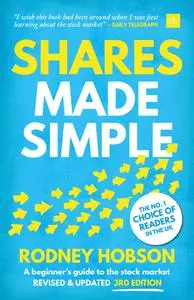 Shares Made Simple: A beginner's guide to the stock market, 3rd Edition