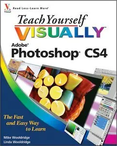 Teach Yourself VISUALLY Photoshop CS4 (repost)