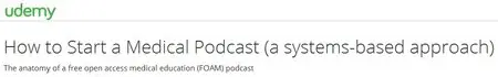 How to Start a Medical Podcast (a systems-based approach)