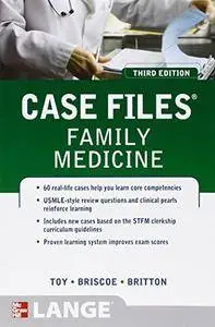 Case Files Family Medicine, Third Edition (Lange Case Files) [Repost]