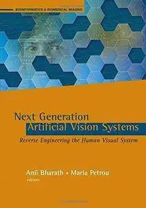 Next Generation Artificial Vision Systems: Reverse Engineering the Human Visual System (Repost)