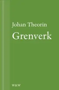 «Grenverk» by Johan Theorin