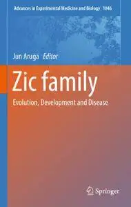 Zic family: Evolution, Development and Disease