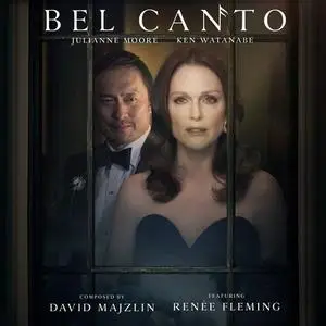 David Majzlin & Renée Fleming - Bel Canto (Original Motion Picture Soundtrack) (2018) [Official Digital Download]