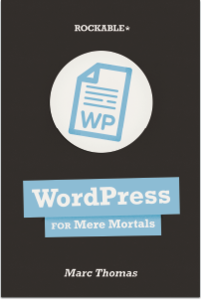 WordPress for Mere Mortals (Repost)