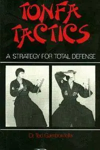 Tonfa Tactics: A Strategy for Total Defense (Repost)