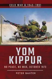 Yom Kippur: No Peace, No War, October 1973