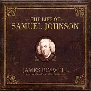 «The Life of Samuel Johnson» by James Boswell